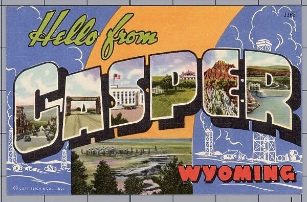 Greeting Card from Casper, Wyoming. ca. 1941, Casper, Wyoming, USA, Casper, the Capital City of central Wyoming, metropolis of a great oil empire, and the center of a vast new irrigation and power area from the Seminoe and Alcova dam projects. Rugged Wyoming scenery both mountain and prairie stretch away in all directions and historical spots are all around. Its a breezy bustling western city-- going places and in a hurry to get there
