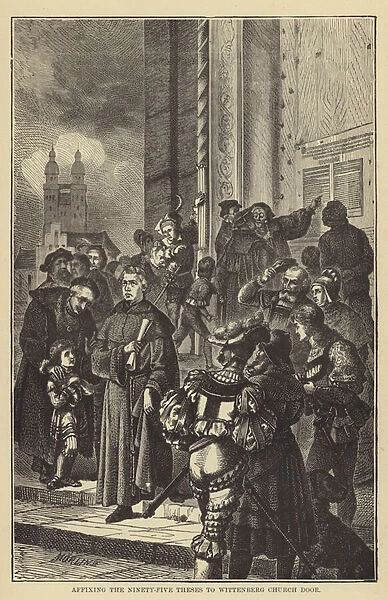 Affixing the Ninety-Five Theses to Wittenberg Church Door (engraving)