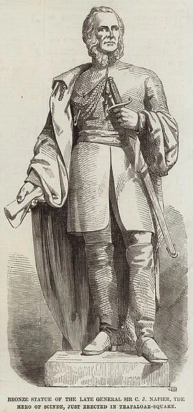 Bronze Statue of the Late General Sir C J Napier, the Hero of Scinde, just erected in Trafalgar-Square (engraving)