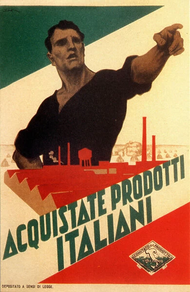 Fascism: propaganda poster for autarchy in Italy 'Buy Italian products'