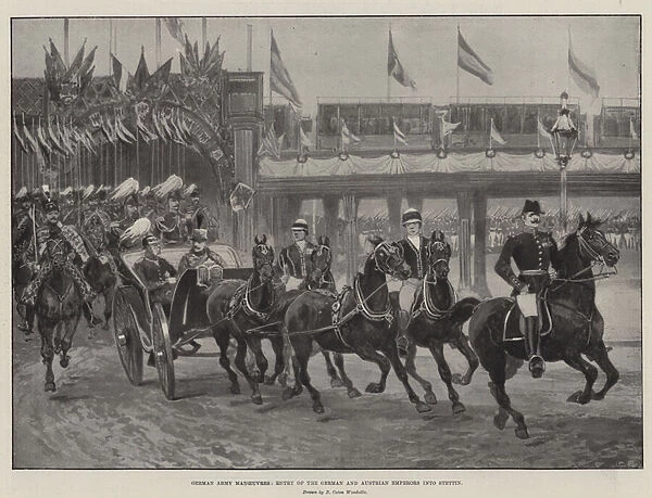German Army Manoeuvres, Entry of the German and Austrian Emperors into Stettin (litho)