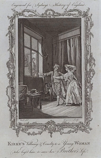 Kirkes Villainy and Cruelty to a Young Woman who begged him to save her Brothers Life (engraving)