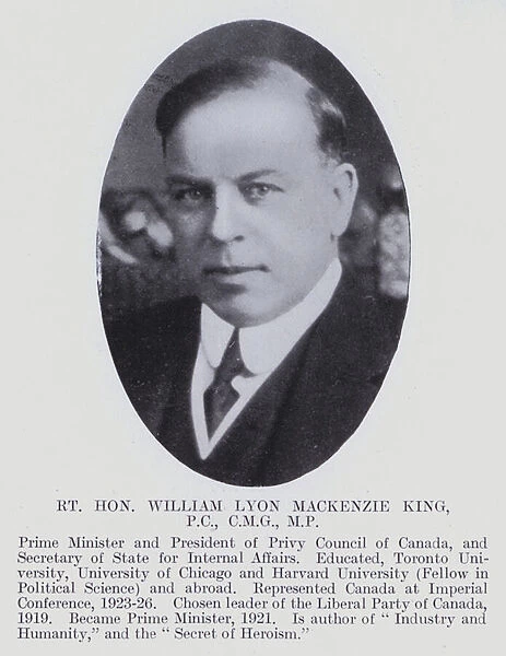 Rt Hon William Lyon Mackenzie King, PC, CMG, MP (b  /  w photo)