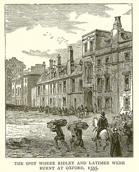 The Spot where Ridley and Latimer were Burnt at Oxford, 1555 (engraving)
