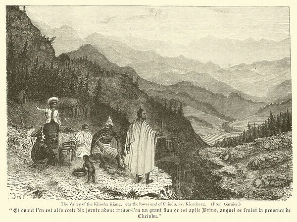 The Valley of the Kin-sha Kiang, near the lower end of Caindu, ie Kienchang (engraving)