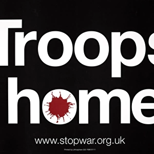 Protest placard printed with ?Troops home?, 2006-2011