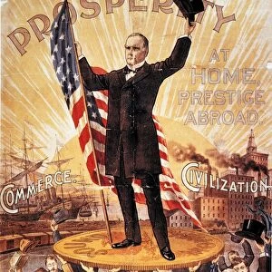 CAMPAIGN POSTER, 1896. William McKinley as the Republican party candidate for president in 1896, on a campaign poster promising prosperity at home and prestige abroad