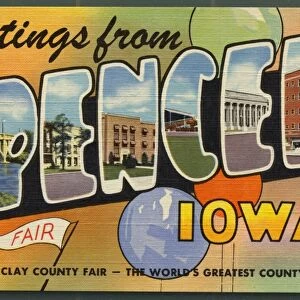 Greeting Card from Iowa. ca. 1949, Spencer, Iowa, USA, Spencer, County Seat of Clay County, has a population of 8300. Located in Northwestern Iowa on U. S. Highways 18 and 71. Spencer is the Gateway to Iowas Great Lakes Region. Spencer is the home of the Clay County Fair, The Worlds Greatest County Fair. S-Clay County Court House. P-Bridge over Little Sioux River. E-High School Auditorium. N-Spencer Hospital. C-Grand Stand. E-U. S. Post Office. R-Tangney Hotel