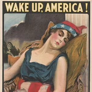 Portrait of Lady Liberty Sleeping, "Wake Up America!, Civilization Calls Every Man, Woman and Child!", World War I Recruitment Poster, 1917