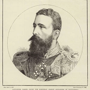 Alexander Joseph Count von Hartenau, Prince Alexander of Battenberg (engraving)