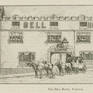 The Bell Hotel, Norwich, Proprietor, Mr J Downe (engraving)