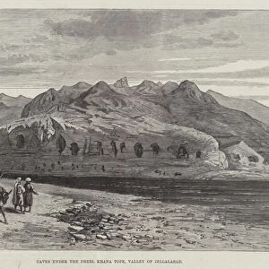 Caves under the Pheel Khana Tope, Valley of Jellalabad (engraving)
