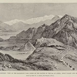 The Chitral Expedition, View of the Malakand Pass, Scene of the Battle of 3 April; Swat Valley and River in the Distance (engraving)