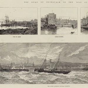 The Duke of Edinburgh in the Isle of Man (engraving)