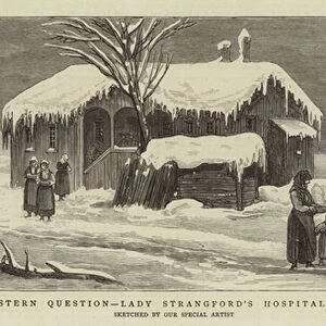 The Eastern Question, Lady Strangfords Hospital at Batak (engraving)