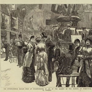 The International Bazaar held at Knightsbridge in Aid of the Society of the Friends of Foreigners in Distress (engraving)