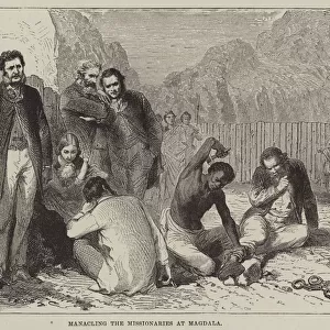 Manacling the missionaries at Magdala (engraving)