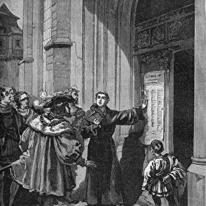 Martin Luther (1483-1546) hanging his 95 theses in Wittenberg, 1517 - On October 31, 1517