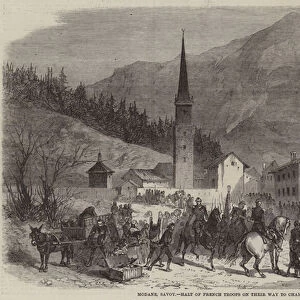 Modane, Savoy, Halt of French Troops on their Way to Chambery (engraving)