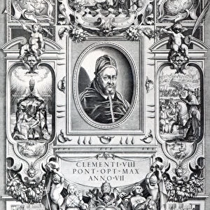 Pope Clement VIII, surrounded by scenes from his life (engraving)