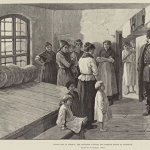 Prison Life in Siberia, the Governor visiting the Womens Prison at Yeniseisk (engraving)