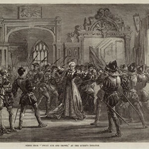 Scene from "Twixt Axe and Crown, "at the Queens Theatre (engraving)