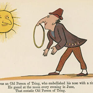"There was an Old Person of Tring, who embellished his nose with a ring", from A Book of Nonsense, published by Frederick Warne and Co. London, c. 1875 (colour litho)