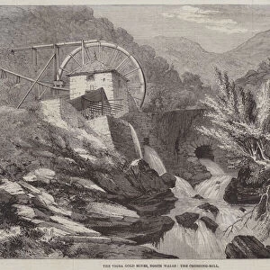 The Vigra Gold Mines, North Wales, the Crushing-Mill (engraving)